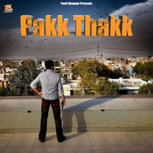 download Pakk ThakK Pavii Ghuman mp3 song ringtone, Pakk ThakK Pavii Ghuman full album download