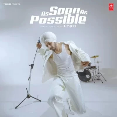 download As Soon As Possible Navjeet mp3 song ringtone, As Soon As Possible Navjeet full album download