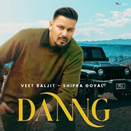 download Danng Veet Baljit, Shipra Goyal mp3 song ringtone, Danng Veet Baljit, Shipra Goyal full album download
