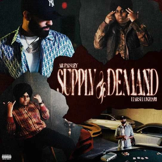 download Supply,Demand AR Paisley, Harsh Likhari mp3 song ringtone, Supply,Demand AR Paisley, Harsh Likhari full album download