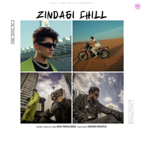 download Zindagi Chill Rav Dhaliwal mp3 song ringtone, Zindagi Chill Rav Dhaliwal full album download