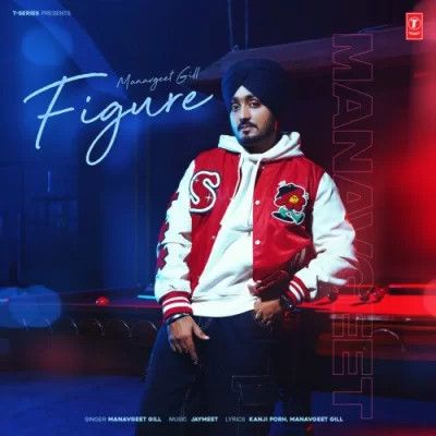 download Figure Manavgeet Gill mp3 song ringtone, Figure Manavgeet Gill full album download