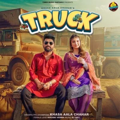 download Truck Khasa Aala Chahar mp3 song ringtone, Truck Khasa Aala Chahar full album download