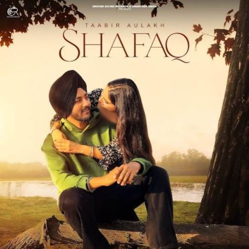 download Shafaq Taabir Aulakh mp3 song ringtone, Shafaq Taabir Aulakh full album download