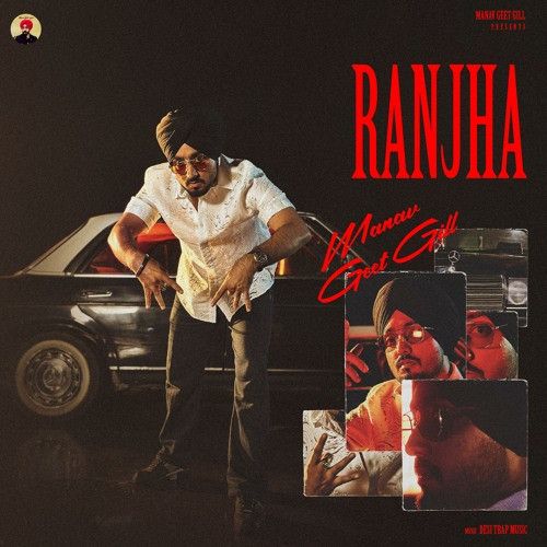 download Ranjha Manavgeet Gill mp3 song ringtone, Ranjha Manavgeet Gill full album download