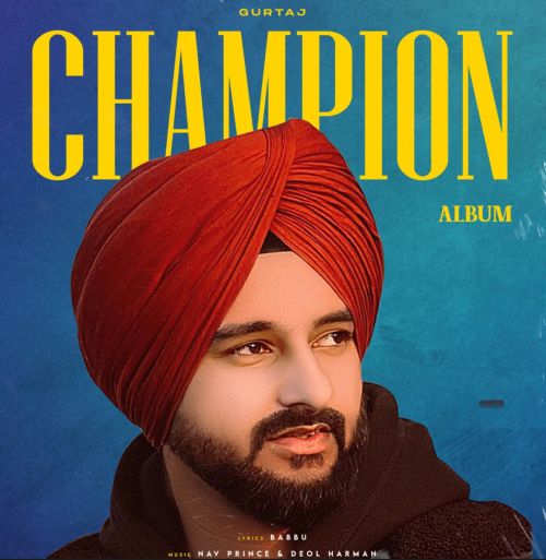 download Champion Gurtaj mp3 song ringtone, Champion Gurtaj full album download