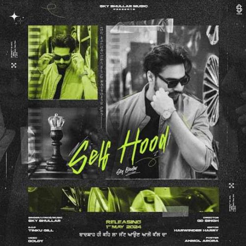 download Selfhood Sky Bhullar mp3 song ringtone, Selfhood Sky Bhullar full album download