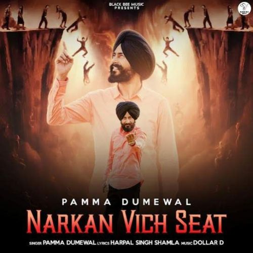 download Narkan Vich Seat Pamma Dumewal mp3 song ringtone, Narkan Vich Seat Pamma Dumewal full album download