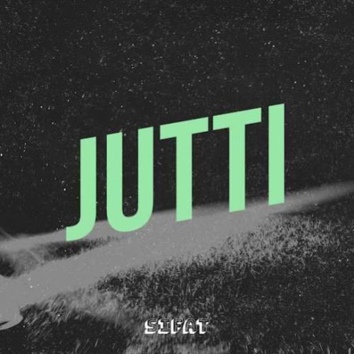 download Jutti Sifat mp3 song ringtone, Jutti Sifat full album download