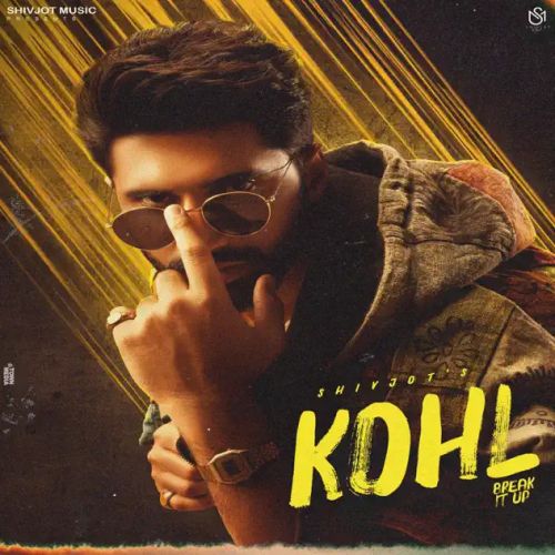 download Kohl (Break It Up) Shivjot mp3 song ringtone, Kohl (Break It Up) Shivjot full album download