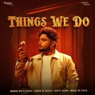 download Things We Do Bintu Pabra mp3 song ringtone, Things We Do Bintu Pabra full album download