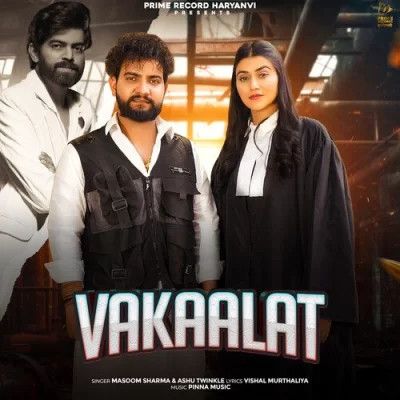 download Vakaalat Masoom Sharma, Ashu Twinkle mp3 song ringtone, Vakaalat Masoom Sharma, Ashu Twinkle full album download