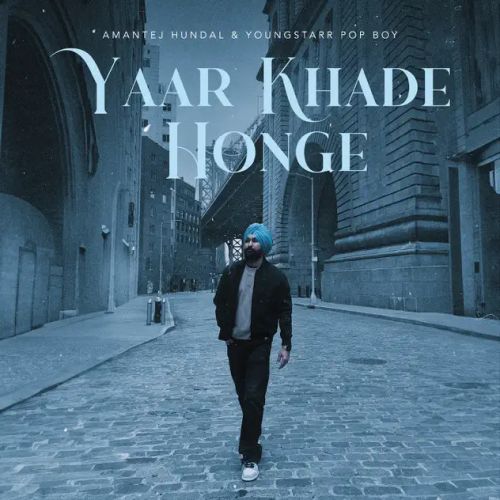 download Yaar Khade Honge Amantej Hundal mp3 song ringtone, Yaar Khade Honge Amantej Hundal full album download