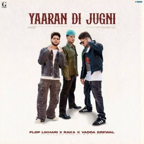 download Yaaran Di Jugni Vadda Grewal, Flop Likhari mp3 song ringtone, Yaaran Di Jugni Vadda Grewal, Flop Likhari full album download