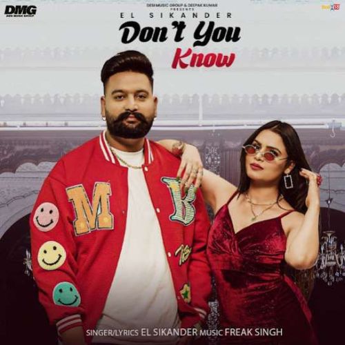 download Don't You Know EL Sikander mp3 song ringtone, Don't You Know EL Sikander full album download