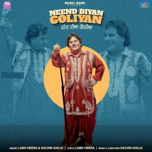 download Neend Diyan Goliyan Labh Heera mp3 song ringtone, Neend Diyan Goliyan Labh Heera full album download