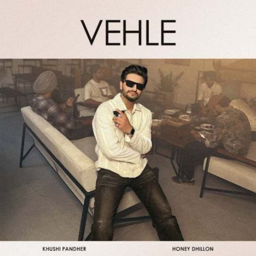 download Vehle Khushi Pandher mp3 song ringtone, Vehle Khushi Pandher full album download