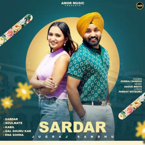 download Ena Sohna Jugraj Sandhu mp3 song ringtone, Sardar Jugraj Sandhu full album download