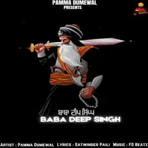 download Baba Deep Singh Pamma Dumewal mp3 song ringtone, Baba Deep Singh Pamma Dumewal full album download