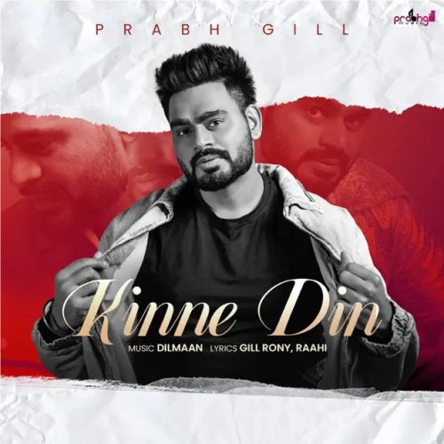 download Kinne Din Hoge Prabh Gill mp3 song ringtone, Kinne Din Prabh Gill full album download