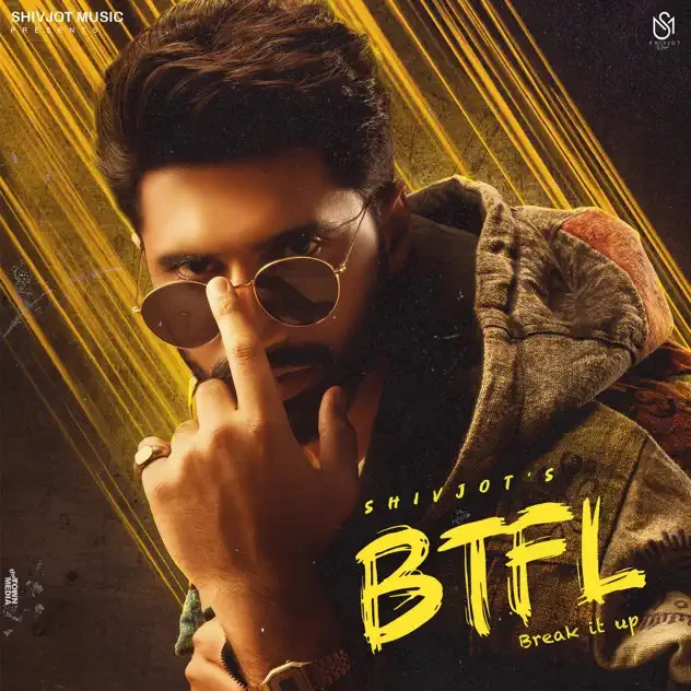 download BTFL Shivjot mp3 song ringtone, Break It Up Shivjot full album download