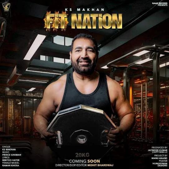 download Fit Nation KS Makhan mp3 song ringtone, Fit Nation KS Makhan full album download