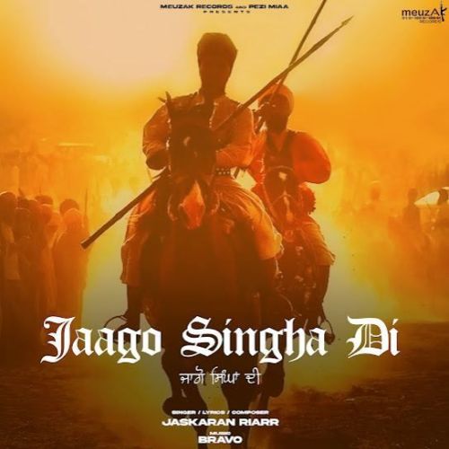 download Jaago Singha Di Jaskaran Riarr mp3 song ringtone, Jaago Singha Di Jaskaran Riarr full album download