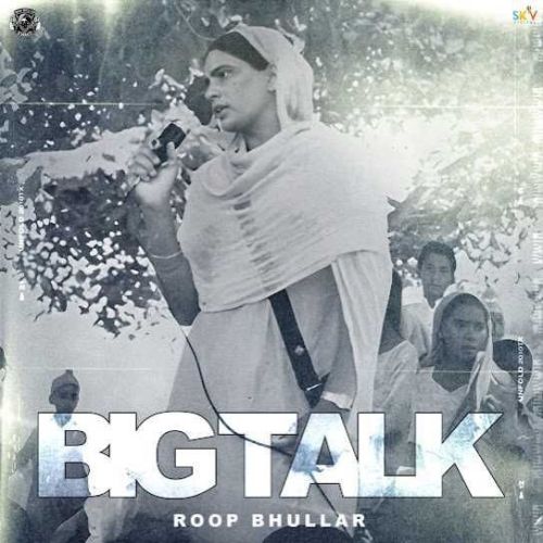 download Big Talk Roop Bhullar mp3 song ringtone, Big Talk Roop Bhullar full album download