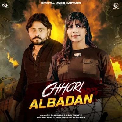 download Chhori Albadan Gulshan Baba, Ashu Twinkle mp3 song ringtone, Chhori Albadan Gulshan Baba, Ashu Twinkle full album download