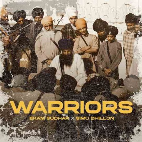download Warriors Ekam Sudhar, Simu Dhillon mp3 song ringtone, Warriors Ekam Sudhar, Simu Dhillon full album download
