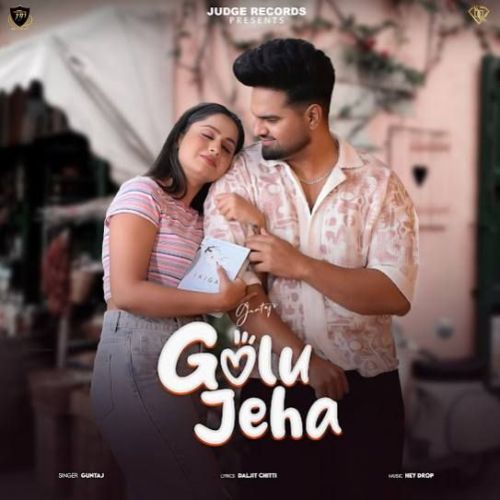 download Golu Jeha Guntaj mp3 song ringtone, Golu Jeha Guntaj full album download