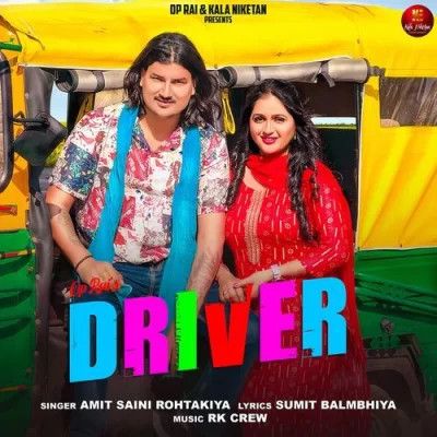 download Driver Amit Saini Rohtakiya mp3 song ringtone, Driver Amit Saini Rohtakiya full album download