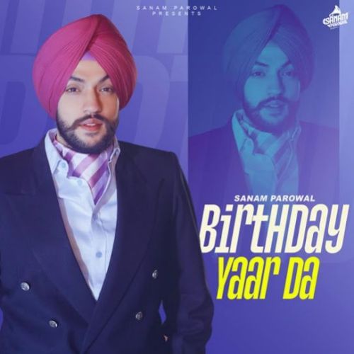 download Birthday Yaar Da Sanam Parowal mp3 song ringtone, Birthday Yaar Da Sanam Parowal full album download