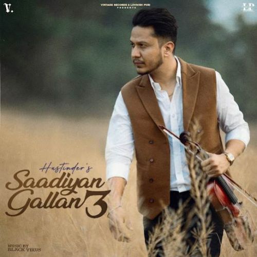 download Bhulya Ki Ae Hustinder mp3 song ringtone, Saadiyan Gallan 3 Hustinder full album download