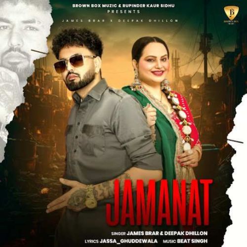 download Jamanat James Brar, Deepak Dhillon mp3 song ringtone, Jamanat James Brar, Deepak Dhillon full album download