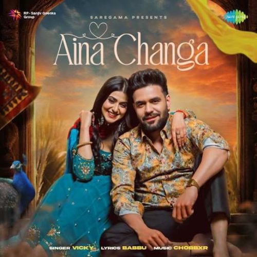 download Aina Changa Vicky mp3 song ringtone, Aina Changa Vicky full album download