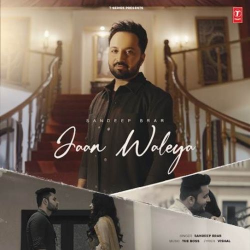 download Jaan Waleya Sandeep Brar mp3 song ringtone, Jaan Waleya Sandeep Brar full album download