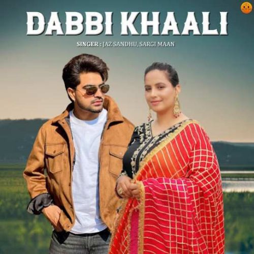 download Dabbi Khaali Jaz Sandhu, Sargi Maan mp3 song ringtone, Dabbi Khaali Jaz Sandhu, Sargi Maan full album download