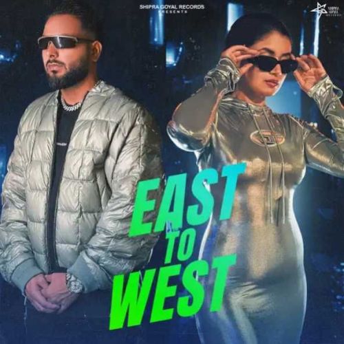 download East To West Shipra Goyal, Khan Bhaini mp3 song ringtone, East To West Shipra Goyal, Khan Bhaini full album download