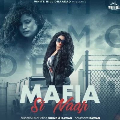 download Mafia Si Naar Shine, Sawan mp3 song ringtone, Mafia Si Naar Shine, Sawan full album download