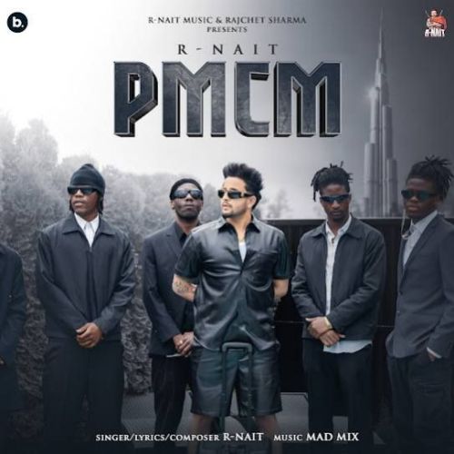 download PMCM R. Nait mp3 song ringtone, PMCM R. Nait full album download