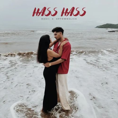 download Hass Hass Nagii mp3 song ringtone, Hass Hass Nagii full album download