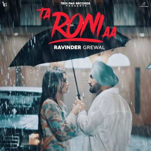 download Ta Roni Aa Ravinder Grewal mp3 song ringtone, Ta Roni Aa Ravinder Grewal full album download