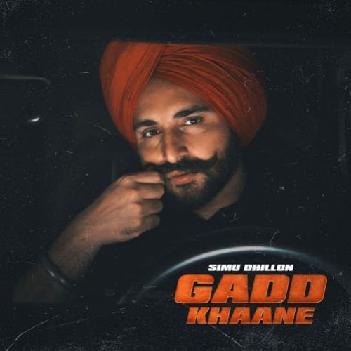 download Gadd Khaane Simu Dhillon mp3 song ringtone, Gadd Khaane Simu Dhillon full album download