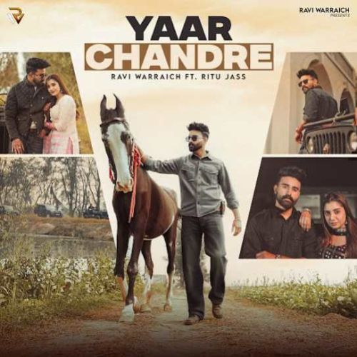 download Yaar Chandre Ravi Warraich mp3 song ringtone, Yaar Chandre Ravi Warraich full album download