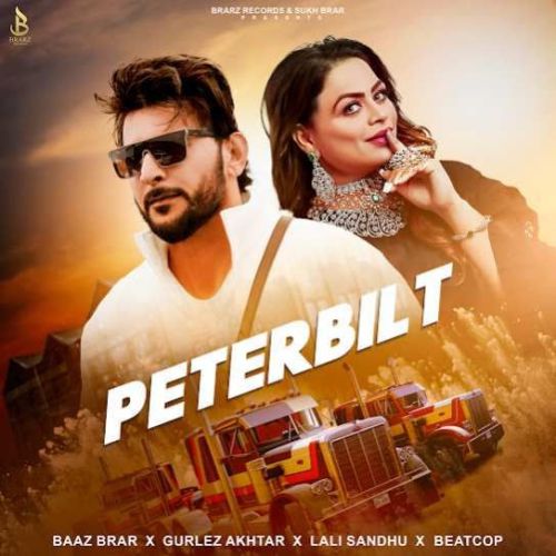 download Peterbilt Baaz Brar mp3 song ringtone, Peterbilt Baaz Brar full album download