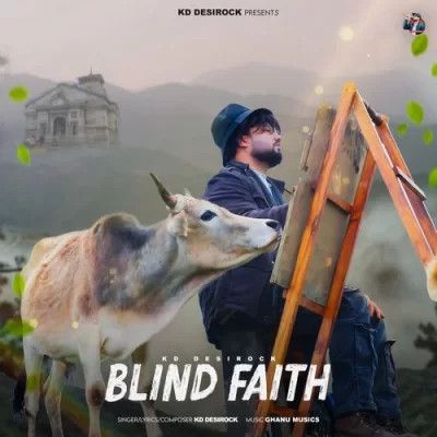 download Blind Faith KD DesiRock mp3 song ringtone, Blind Faith KD DesiRock full album download