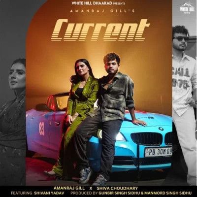 download Current Amanraj Gill, Shiva Choudhary mp3 song ringtone, Current Amanraj Gill, Shiva Choudhary full album download