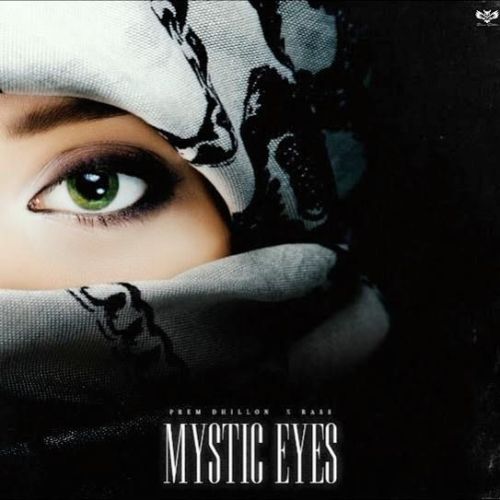 download Mystic Eyes Prem Dhillon mp3 song ringtone, Mystic Eyes Prem Dhillon full album download