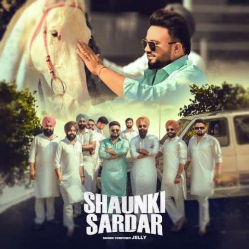 download Shaunki Sardar Jelly mp3 song ringtone, Shaunki Sardar Jelly full album download